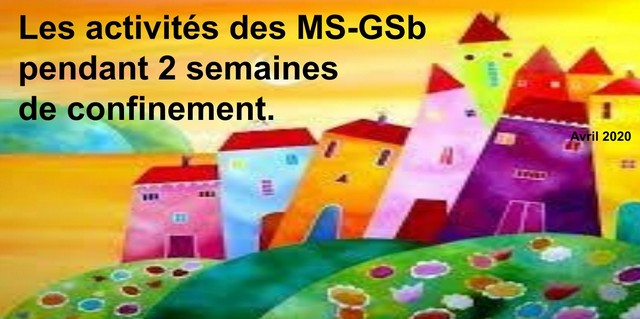 MS/GS B : Durant le confinement